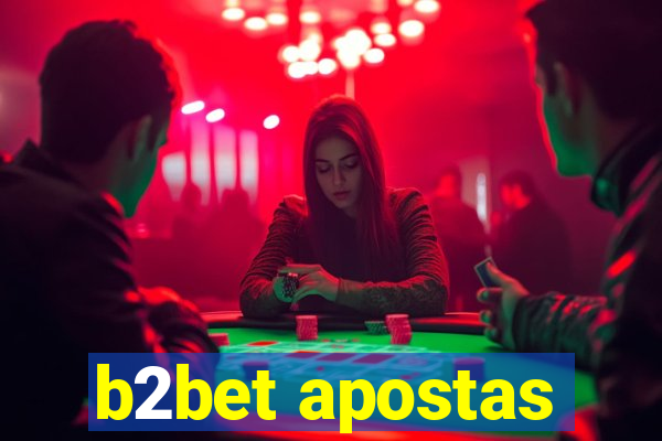 b2bet apostas